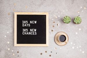 board with 365 New Days, 365 New chances text